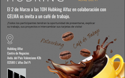 El Centro de Negocios Hubking Alfaz te anima a  participar en el café de trabajo del 2 de de marzo