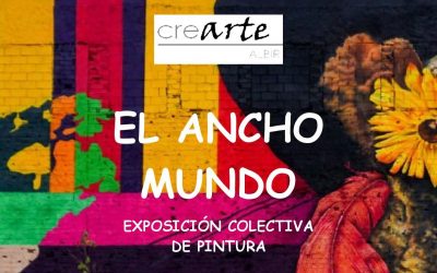 La Casa de Cultura acoge la inauguración de la exposición ‘El ancho mundo’ de Crearte Albir